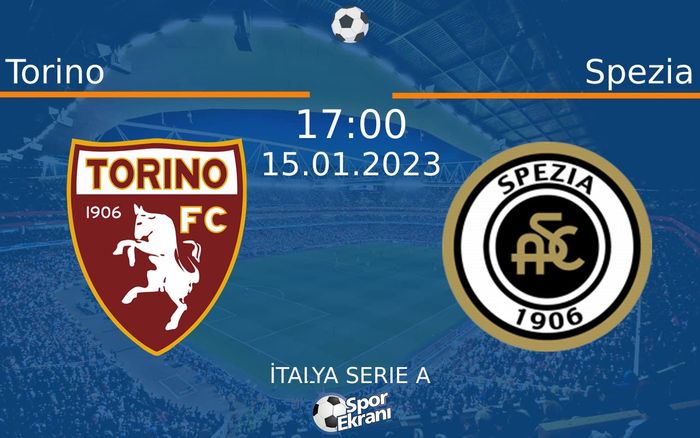 15 Ocak 2023 Torino vs Spezia maçı Hangi Kanalda Saat Kaçta Yayınlanacak? 15 Ocak 2023 Torino vs Spezia maçı Hangi Kanalda Saat Kaçta Yayınlanacak?