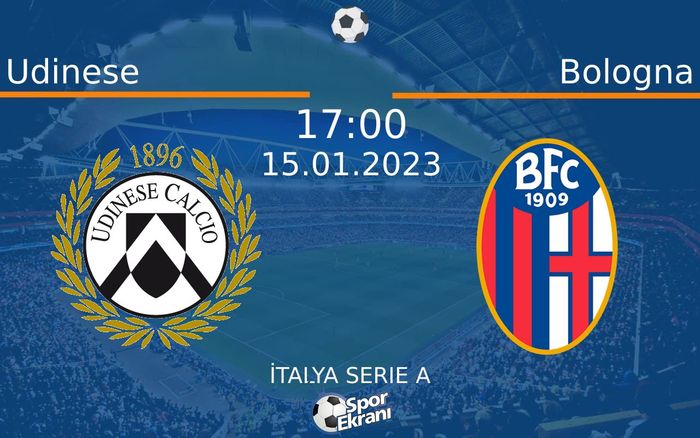 15 Ocak 2023 Udinese vs Bologna maçı Hangi Kanalda Saat Kaçta Yayınlanacak? 15 Ocak 2023 Udinese vs Bologna maçı Hangi Kanalda Saat Kaçta Yayınlanacak?