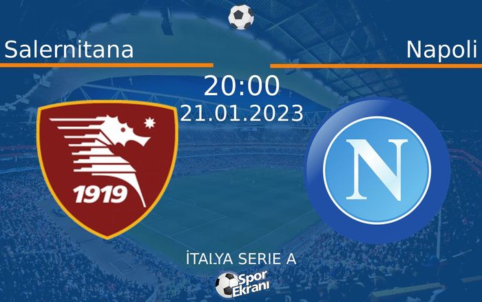 21 Ocak 2023 Salernitana vs Napoli maçı Hangi Kanalda Saat Kaçta Yayınlanacak? 21 Ocak 2023 Salernitana vs Napoli maçı Hangi Kanalda Saat Kaçta Yayınlanacak?