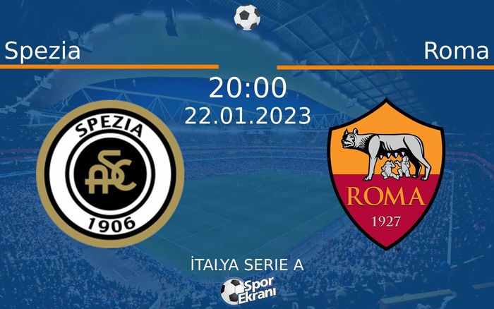 22 Ocak 2023 Spezia vs Roma maçı Hangi Kanalda Saat Kaçta Yayınlanacak? 22 Ocak 2023 Spezia vs Roma maçı Hangi Kanalda Saat Kaçta Yayınlanacak?