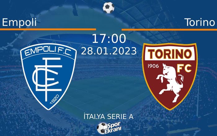 28 Ocak 2023 Empoli vs Torino maçı Hangi Kanalda Saat Kaçta Yayınlanacak? 28 Ocak 2023 Empoli vs Torino maçı Hangi Kanalda Saat Kaçta Yayınlanacak?