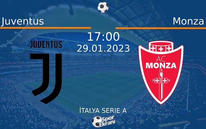 29 Ocak 2023 Juventus vs Monza maçı Hangi Kanalda Saat Kaçta Yayınlanacak? 29 Ocak 2023 Juventus vs Monza maçı Hangi Kanalda Saat Kaçta Yayınlanacak?