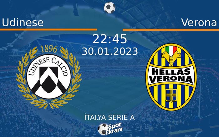 30 Ocak 2023 Udinese vs Verona maçı Hangi Kanalda Saat Kaçta Yayınlanacak? 30 Ocak 2023 Udinese vs Verona maçı Hangi Kanalda Saat Kaçta Yayınlanacak?