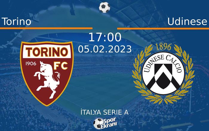 05 Şubat 2023 Torino vs Udinese maçı Hangi Kanalda Saat Kaçta Yayınlanacak? 05 Şubat 2023 Torino vs Udinese maçı Hangi Kanalda Saat Kaçta Yayınlanacak?