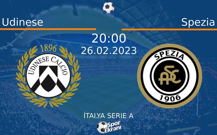 26 Şubat 2023 Udinese vs Spezia maçı Hangi Kanalda Saat Kaçta Yayınlanacak? 26 Şubat 2023 Udinese vs Spezia maçı Hangi Kanalda Saat Kaçta Yayınlanacak?
