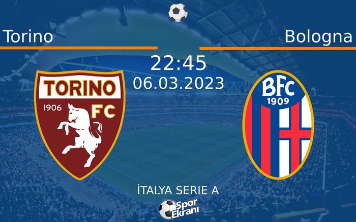 06 Mart 2023 Torino vs Bologna maçı Hangi Kanalda Saat Kaçta Yayınlanacak? 06 Mart 2023 Torino vs Bologna maçı Hangi Kanalda Saat Kaçta Yayınlanacak?