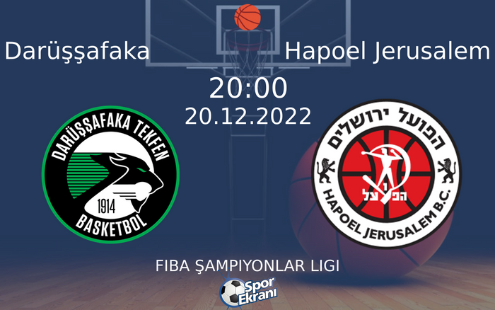 20 Aralık 2022 Darüşşafaka vs Hapoel Jerusalem maçı Hangi Kanalda Saat Kaçta Yayınlanacak? 20 Aralık 2022 Darüşşafaka vs Hapoel Jerusalem maçı Hangi Kanalda Saat Kaçta Yayınlanacak?