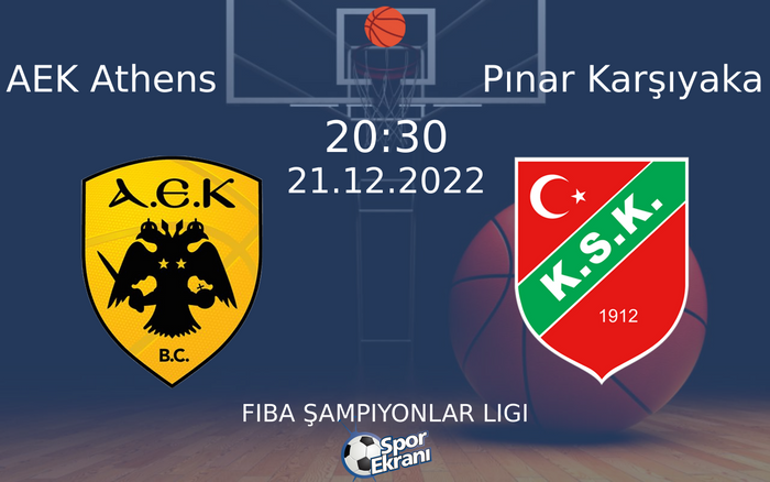 21 Aralık 2022 AEK Athens vs Pınar Karşıyaka maçı Hangi Kanalda Saat Kaçta Yayınlanacak? 21 Aralık 2022 AEK Athens vs Pınar Karşıyaka maçı Hangi Kanalda Saat Kaçta Yayınlanacak?