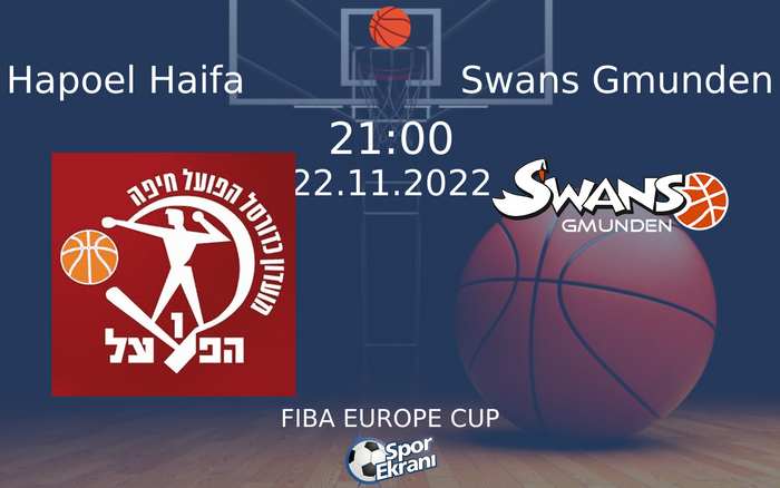 22 Kasım 2022 Hapoel Haifa vs Swans Gmunden maçı Hangi Kanalda Saat Kaçta Yayınlanacak? 22 Kasım 2022 Hapoel Haifa vs Swans Gmunden maçı Hangi Kanalda Saat Kaçta Yayınlanacak?