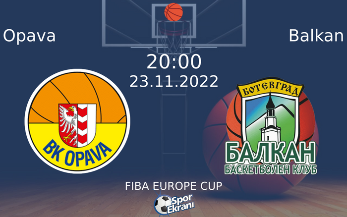 23 Kasım 2022 Opava vs Balkan maçı Hangi Kanalda Saat Kaçta Yayınlanacak? 23 Kasım 2022 Opava vs Balkan maçı Hangi Kanalda Saat Kaçta Yayınlanacak?