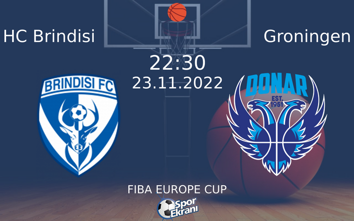 23 Kasım 2022 HC Brindisi vs Groningen maçı Hangi Kanalda Saat Kaçta Yayınlanacak? 23 Kasım 2022 HC Brindisi vs Groningen maçı Hangi Kanalda Saat Kaçta Yayınlanacak?