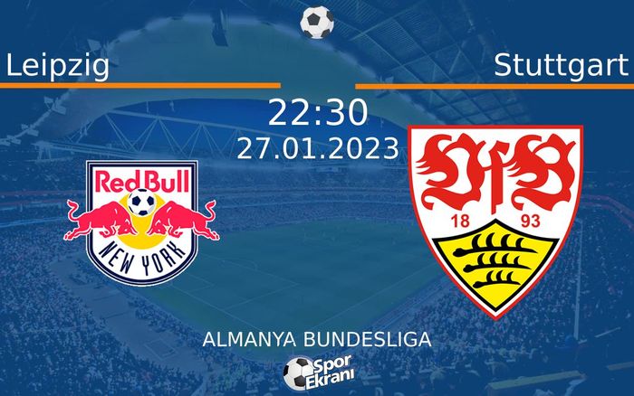 27 Ocak 2023 Leipzig vs Stuttgart maçı Hangi Kanalda Saat Kaçta Yayınlanacak?