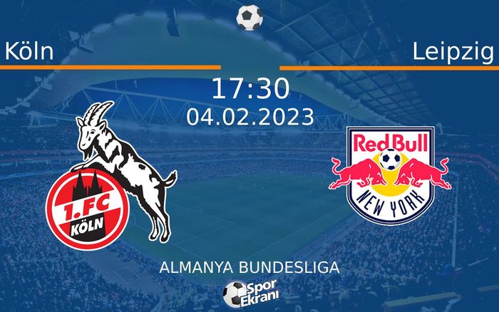 04 Şubat 2023 Köln vs Leipzig maçı Hangi Kanalda Saat Kaçta Yayınlanacak? 04 Şubat 2023 Köln vs Leipzig maçı Hangi Kanalda Saat Kaçta Yayınlanacak?