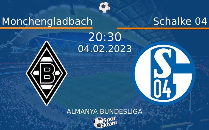 04 Şubat 2023 Monchengladbach vs Schalke 04 maçı Hangi Kanalda Saat Kaçta Yayınlanacak? 04 Şubat 2023 Monchengladbach vs Schalke 04 maçı Hangi Kanalda Saat Kaçta Yayınlanacak?