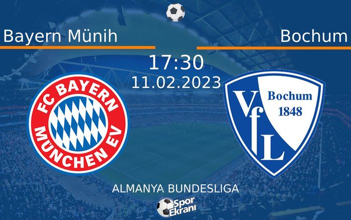 11 Şubat 2023 Bayern Münih vs Bochum maçı Hangi Kanalda Saat Kaçta Yayınlanacak? 11 Şubat 2023 Bayern Münih vs Bochum maçı Hangi Kanalda Saat Kaçta Yayınlanacak?