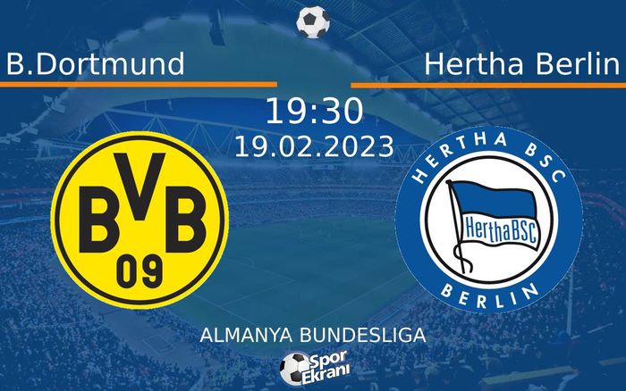 19 Şubat 2023 B.Dortmund vs Hertha Berlin maçı Hangi Kanalda Saat Kaçta Yayınlanacak? 19 Şubat 2023 B.Dortmund vs Hertha Berlin maçı Hangi Kanalda Saat Kaçta Yayınlanacak?