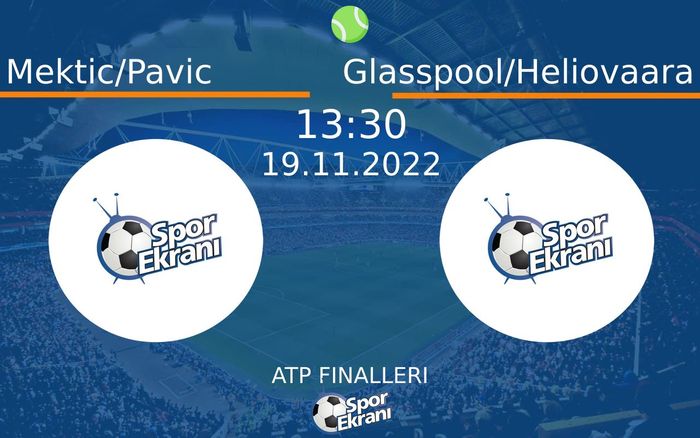 19 Kasım 2022 Mektic/Pavic vs Glasspool/Heliovaara maçı Hangi Kanalda Saat Kaçta Yayınlanacak? 19 Kasım 2022 Mektic/Pavic vs Glasspool/Heliovaara maçı Hangi Kanalda Saat Kaçta Yayınlanacak?