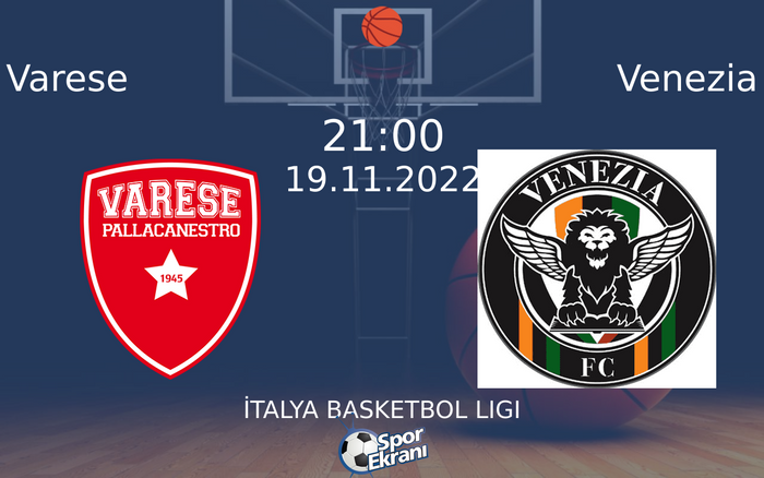19 Kasım 2022 Varese vs Venezia maçı Hangi Kanalda Saat Kaçta Yayınlanacak? 19 Kasım 2022 Varese vs Venezia maçı Hangi Kanalda Saat Kaçta Yayınlanacak?