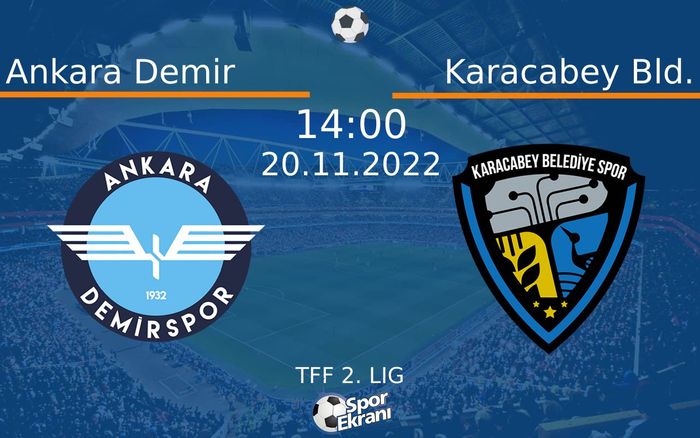 20 Kasım 2022 Ankara Demir vs Karacabey Bld. maçı Hangi Kanalda Saat Kaçta Yayınlanacak? 20 Kasım 2022 Ankara Demir vs Karacabey Bld. maçı Hangi Kanalda Saat Kaçta Yayınlanacak?