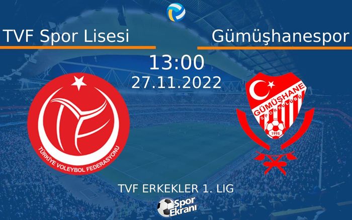 27 Kasım 2022 TVF Spor Lisesi vs Gümüşhanespor maçı Hangi Kanalda Saat Kaçta Yayınlanacak? 27 Kasım 2022 TVF Spor Lisesi vs Gümüşhanespor maçı Hangi Kanalda Saat Kaçta Yayınlanacak?
