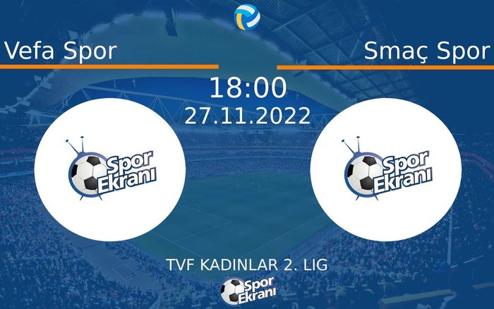 27 Kasım 2022 Vefa Spor vs Smaç Spor maçı Hangi Kanalda Saat Kaçta Yayınlanacak? 27 Kasım 2022 Vefa Spor vs Smaç Spor maçı Hangi Kanalda Saat Kaçta Yayınlanacak?
