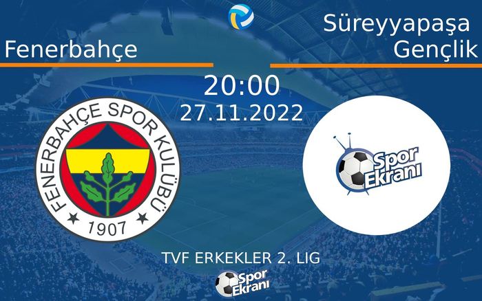 27 Kasım 2022 Fenerbahçe vs Süreyyapaşa Gençlik maçı Hangi Kanalda Saat Kaçta Yayınlanacak? 27 Kasım 2022 Fenerbahçe vs Süreyyapaşa Gençlik maçı Hangi Kanalda Saat Kaçta Yayınlanacak?