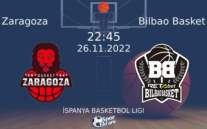 26 Kasım 2022 Zaragoza vs Bilbao Basket maçı Hangi Kanalda Saat Kaçta Yayınlanacak? 26 Kasım 2022 Zaragoza vs Bilbao Basket maçı Hangi Kanalda Saat Kaçta Yayınlanacak?