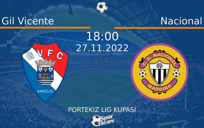 27 Kasım 2022 Gil Vicente vs Nacional maçı Hangi Kanalda Saat Kaçta Yayınlanacak? 27 Kasım 2022 Gil Vicente vs Nacional maçı Hangi Kanalda Saat Kaçta Yayınlanacak?