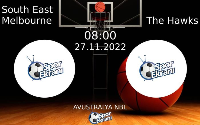 27 Kasım 2022 South East Melbourne vs The Hawks maçı Hangi Kanalda Saat Kaçta Yayınlanacak? 27 Kasım 2022 South East Melbourne vs The Hawks maçı Hangi Kanalda Saat Kaçta Yayınlanacak?
