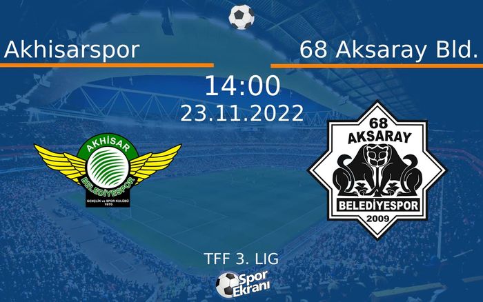 23 Kasım 2022 Akhisarspor vs 68 Aksaray Bld. maçı Hangi Kanalda Saat Kaçta Yayınlanacak? 23 Kasım 2022 Akhisarspor vs 68 Aksaray Bld. maçı Hangi Kanalda Saat Kaçta Yayınlanacak?