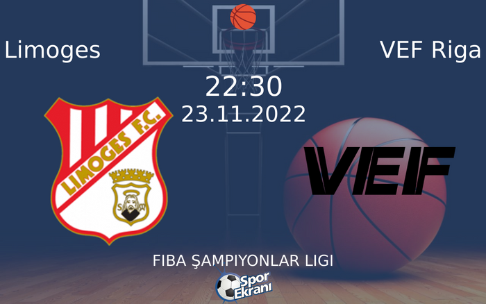 23 Kasım 2022 Limoges vs VEF Riga maçı Hangi Kanalda Saat Kaçta Yayınlanacak? 23 Kasım 2022 Limoges vs VEF Riga maçı Hangi Kanalda Saat Kaçta Yayınlanacak?