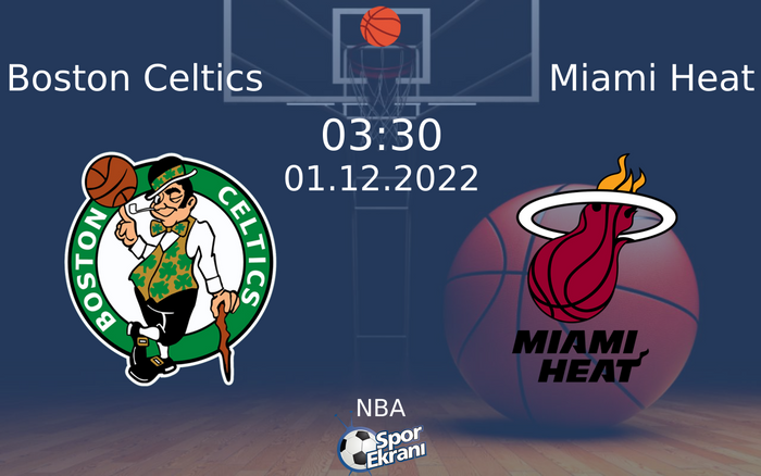 01 Aralık 2022 Boston Celtics vs Miami Heat maçı Hangi Kanalda Saat Kaçta Yayınlanacak? 01 Aralık 2022 Boston Celtics vs Miami Heat maçı Hangi Kanalda Saat Kaçta Yayınlanacak?