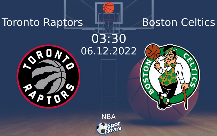 06 Aralık 2022 Toronto Raptors vs Boston Celtics maçı Hangi Kanalda Saat Kaçta Yayınlanacak? 06 Aralık 2022 Toronto Raptors vs Boston Celtics maçı Hangi Kanalda Saat Kaçta Yayınlanacak?