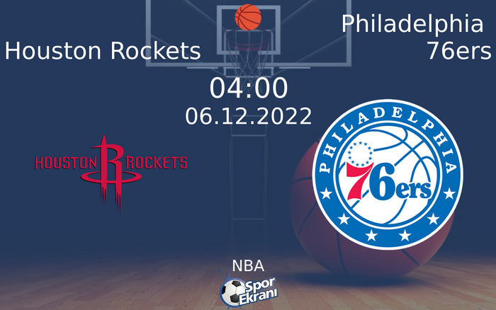 06 Aralık 2022 Houston Rockets vs Philadelphia 76ers maçı Hangi Kanalda Saat Kaçta Yayınlanacak? 06 Aralık 2022 Houston Rockets vs Philadelphia 76ers maçı Hangi Kanalda Saat Kaçta Yayınlanacak?