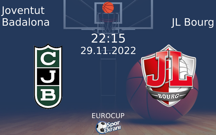 29 Kasım 2022 Joventut Badalona vs JL Bourg maçı Hangi Kanalda Saat Kaçta Yayınlanacak? 29 Kasım 2022 Joventut Badalona vs JL Bourg maçı Hangi Kanalda Saat Kaçta Yayınlanacak?