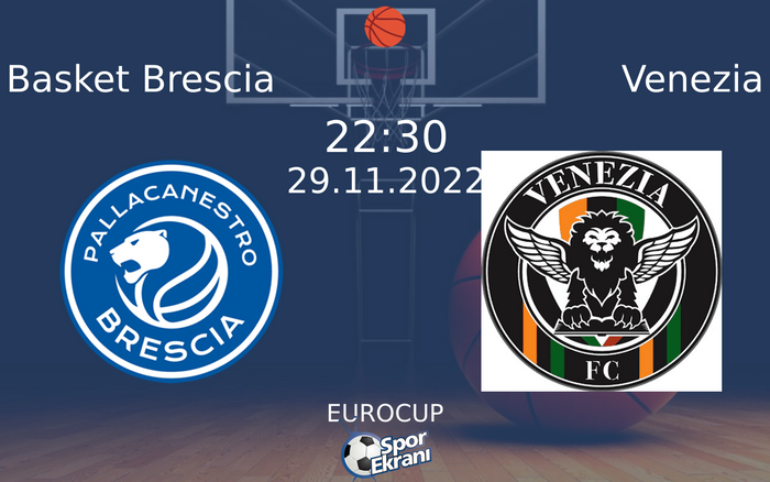 29 Kasım 2022 Basket Brescia vs Venezia maçı Hangi Kanalda Saat Kaçta Yayınlanacak? 29 Kasım 2022 Basket Brescia vs Venezia maçı Hangi Kanalda Saat Kaçta Yayınlanacak?