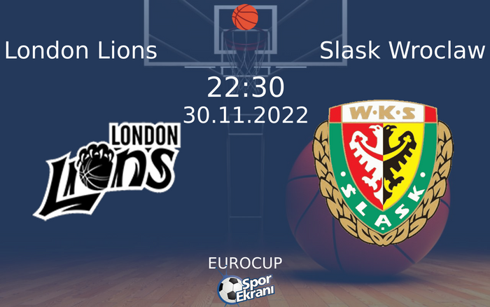 30 Kasım 2022 London Lions vs Slask Wroclaw maçı Hangi Kanalda Saat Kaçta Yayınlanacak? 30 Kasım 2022 London Lions vs Slask Wroclaw maçı Hangi Kanalda Saat Kaçta Yayınlanacak?