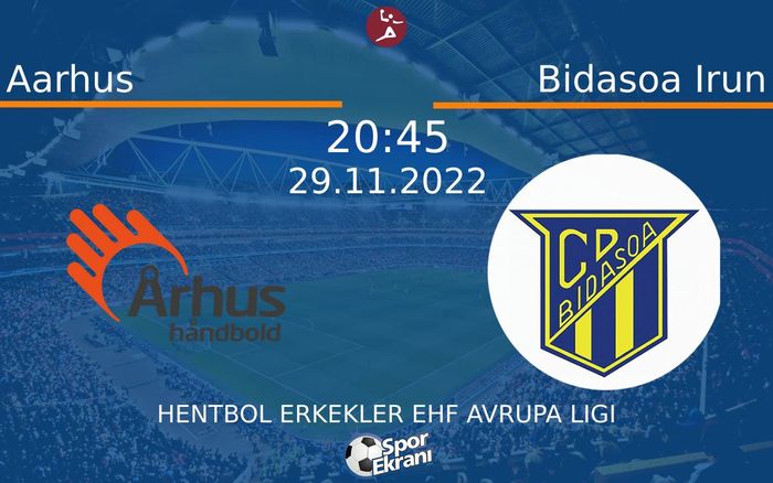 29 Kasım 2022 Aarhus vs Bidasoa Irun maçı Hangi Kanalda Saat Kaçta Yayınlanacak? 29 Kasım 2022 Aarhus vs Bidasoa Irun maçı Hangi Kanalda Saat Kaçta Yayınlanacak?
