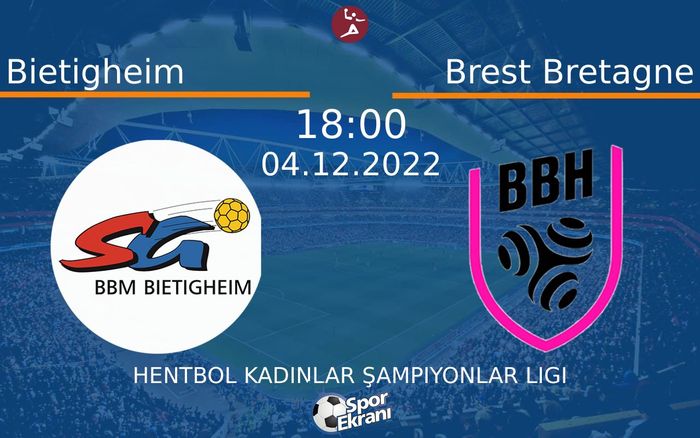 04 Aralık 2022 Bietigheim vs Brest Bretagne maçı Hangi Kanalda Saat Kaçta Yayınlanacak? 04 Aralık 2022 Bietigheim vs Brest Bretagne maçı Hangi Kanalda Saat Kaçta Yayınlanacak?