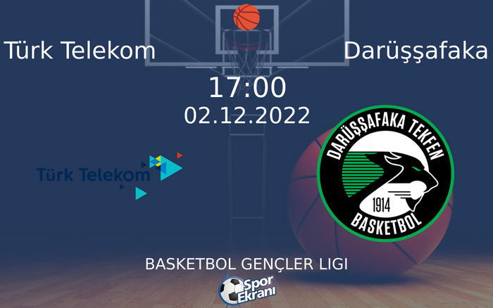 02 Aralık 2022 Türk Telekom vs Darüşşafaka maçı Hangi Kanalda Saat Kaçta Yayınlanacak? 02 Aralık 2022 Türk Telekom vs Darüşşafaka maçı Hangi Kanalda Saat Kaçta Yayınlanacak?