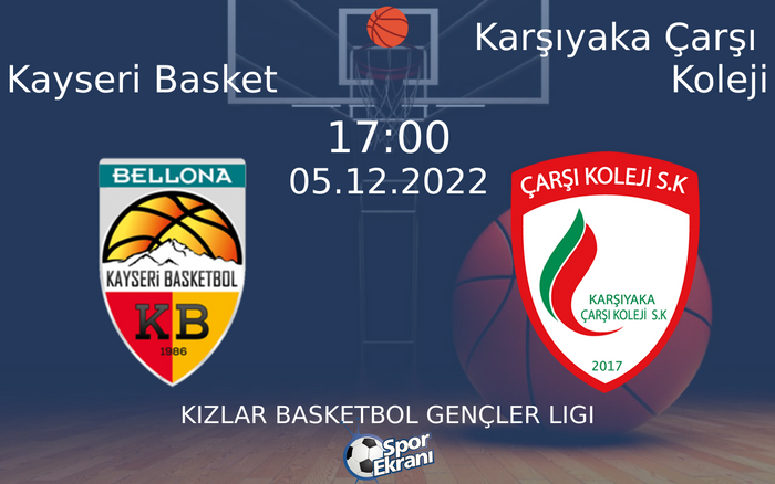 05 Aralık 2022 Kayseri Basket vs Karşıyaka Çarşı Koleji maçı Hangi Kanalda Saat Kaçta Yayınlanacak? 05 Aralık 2022 Kayseri Basket vs Karşıyaka Çarşı Koleji maçı Hangi Kanalda Saat Kaçta Yayınlanacak?