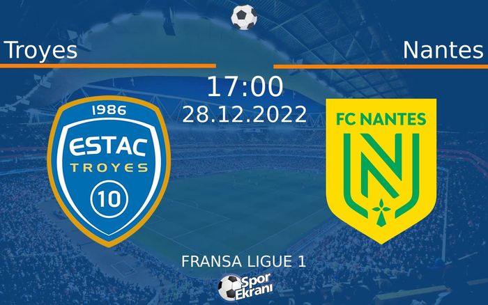 28 Aralık 2022 Troyes vs Nantes maçı Hangi Kanalda Saat Kaçta Yayınlanacak? 28 Aralık 2022 Troyes vs Nantes maçı Hangi Kanalda Saat Kaçta Yayınlanacak?