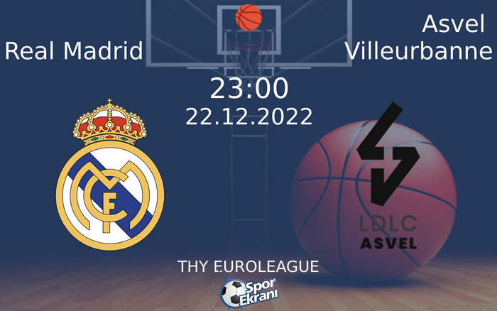 22 Aralık 2022 Real Madrid vs Asvel Villeurbanne maçı Hangi Kanalda Saat Kaçta Yayınlanacak? 22 Aralık 2022 Real Madrid vs Asvel Villeurbanne maçı Hangi Kanalda Saat Kaçta Yayınlanacak?