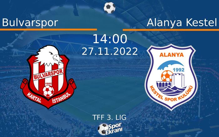 27 Kasım 2022 Bulvarspor vs Alanya Kestel maçı Hangi Kanalda Saat Kaçta Yayınlanacak? 27 Kasım 2022 Bulvarspor vs Alanya Kestel maçı Hangi Kanalda Saat Kaçta Yayınlanacak?