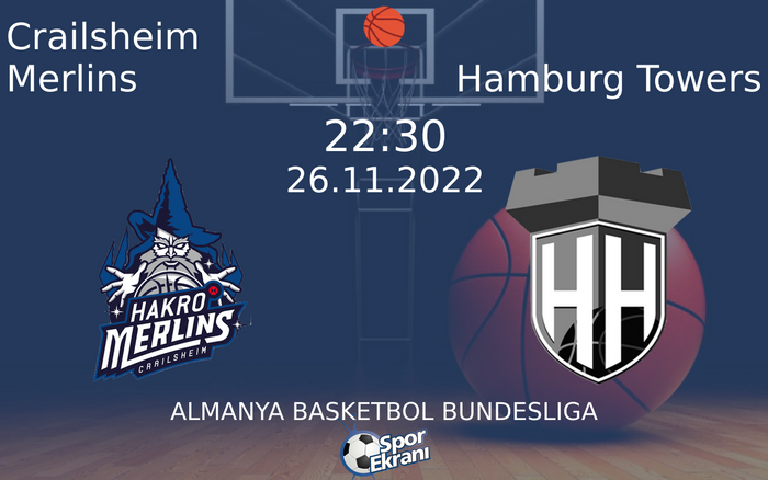 26 Kasım 2022 Crailsheim Merlins vs Hamburg Towers maçı Hangi Kanalda Saat Kaçta Yayınlanacak? 26 Kasım 2022 Crailsheim Merlins vs Hamburg Towers maçı Hangi Kanalda Saat Kaçta Yayınlanacak?