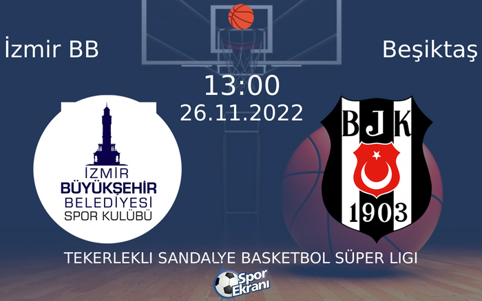 26 Kasım 2022 İzmir BB vs Beşiktaş maçı Hangi Kanalda Saat Kaçta Yayınlanacak? 26 Kasım 2022 İzmir BB vs Beşiktaş maçı Hangi Kanalda Saat Kaçta Yayınlanacak?