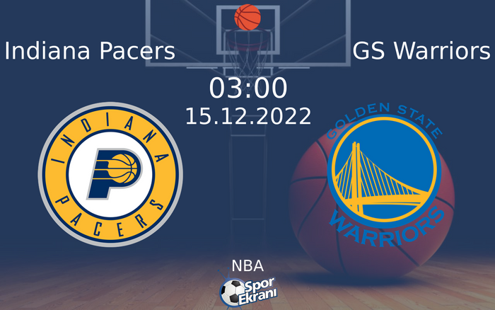 15 Aralık 2022 Indiana Pacers vs GS Warriors maçı Hangi Kanalda Saat Kaçta Yayınlanacak? 15 Aralık 2022 Indiana Pacers vs GS Warriors maçı Hangi Kanalda Saat Kaçta Yayınlanacak?