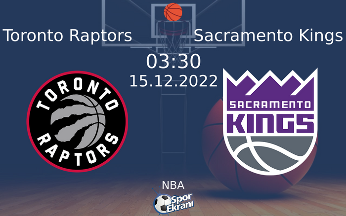 15 Aralık 2022 Toronto Raptors vs Sacramento Kings maçı Hangi Kanalda Saat Kaçta Yayınlanacak? 15 Aralık 2022 Toronto Raptors vs Sacramento Kings maçı Hangi Kanalda Saat Kaçta Yayınlanacak?