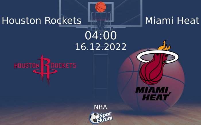 16 Aralık 2022 Houston Rockets vs Miami Heat maçı Hangi Kanalda Saat Kaçta Yayınlanacak? 16 Aralık 2022 Houston Rockets vs Miami Heat maçı Hangi Kanalda Saat Kaçta Yayınlanacak?