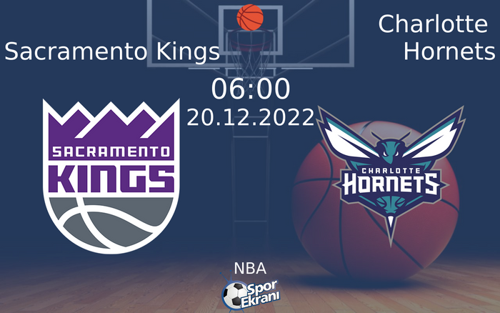 20 Aralık 2022 Sacramento Kings vs Charlotte Hornets maçı Hangi Kanalda Saat Kaçta Yayınlanacak? 20 Aralık 2022 Sacramento Kings vs Charlotte Hornets maçı Hangi Kanalda Saat Kaçta Yayınlanacak?